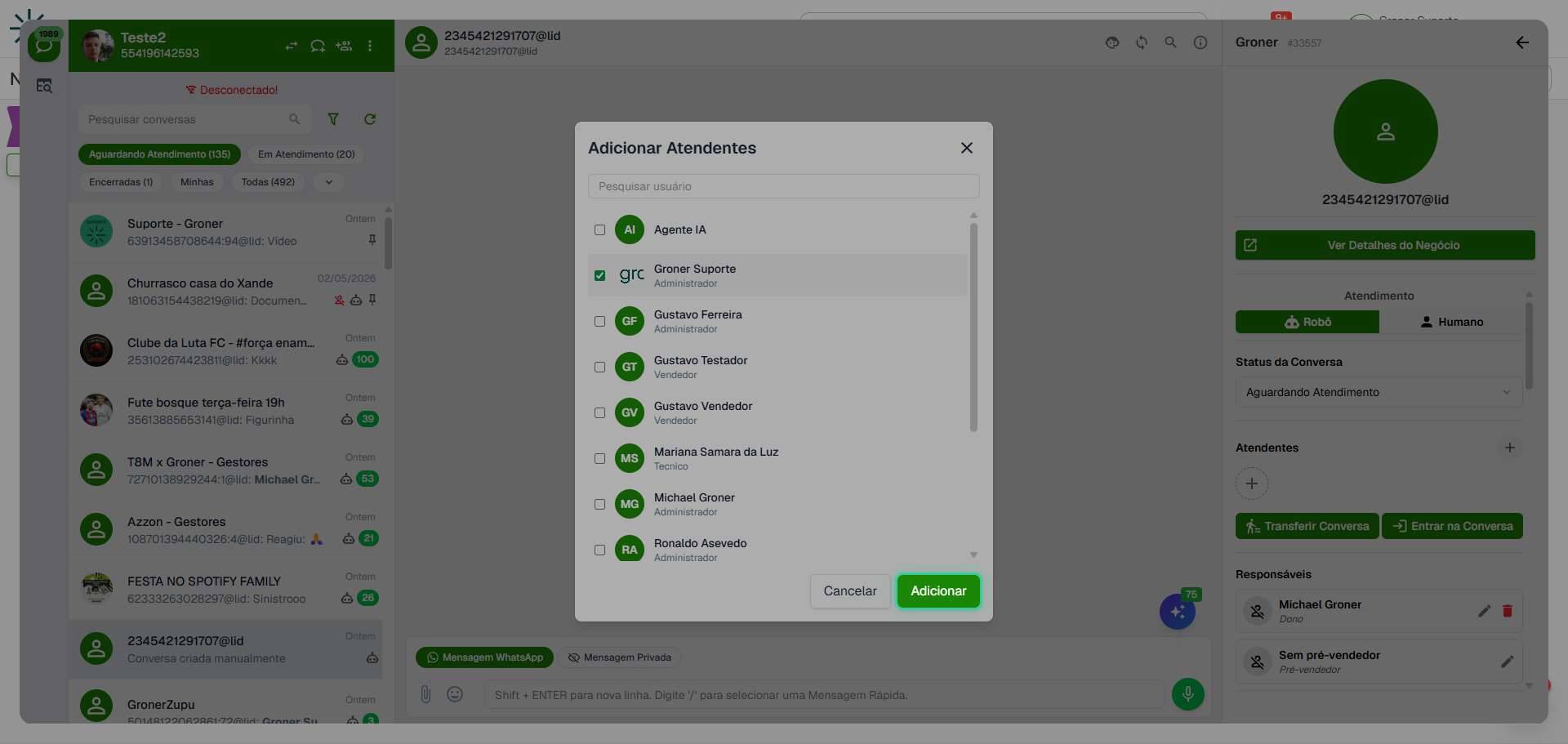Adicione mais atendentes se necessário